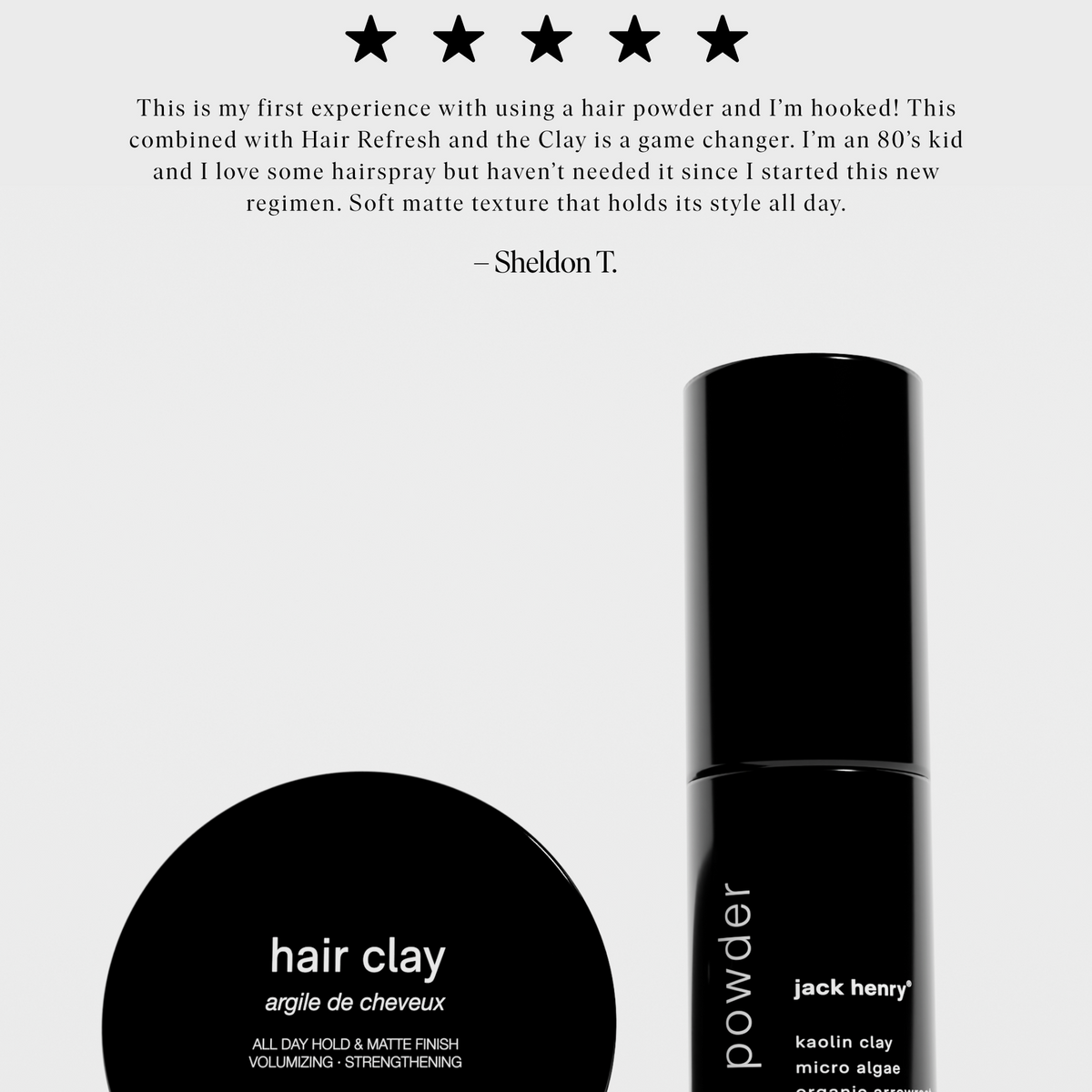 Jack Henry Clay + Powder Duo